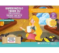Raperonzolo tirami su. Fiaba stravagante. Storia kamishibai. Ediz. italiana e inglese. Con QR code per traduzioni (FR/DE/ES) e materiali didattici ... Con burattini da ritagliare. Con flaschcards