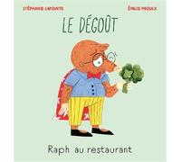 Raph au restaurant. Le dégoût