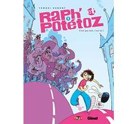 Raph' et Potétoz - Tome 01: C'est pas moi, c'est lui !