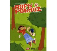 Raph' et Potétoz - Tome 02: En plein dans l'zen