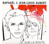 Raphäel & Jean-Louis Aubert - sur la Route [Import]