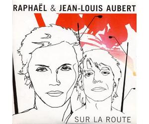 Raphäel & Jean-Louis Aubert - sur la Route [Import]
