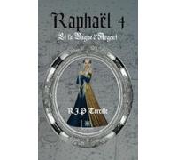 Raphaël 4: Et la Bague d'Argent