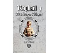 Raphaël 4 Et la Bague d'Argent - R.J.P. (Raphaël Jean-Philippe) Toreille - Le Lys Bleu - broché - Roman