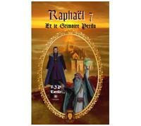 Raphaël et le Grimoire Perdu