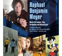 Raphael Benjamin Mey - Music For Games Film Television & Concert Hall (Original
