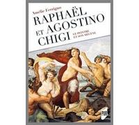 Raphaël et Agostino Chigi Amelie Ferrigno (Auteur)
