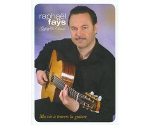 Raphael Fays: Ma Vie A Travers La Guitare [DVD]