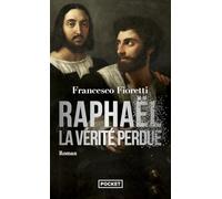 Raphaël, la vérité perdue