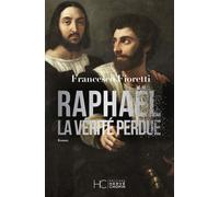 Raphaël, la vérité perdue - Francesco Fioretti - Hc Eds - broché - Roman
