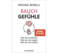 Raphael M. Bone Bauchgefühle: Wie sie entstehen. Was sie uns sagen. Wie (Poche)