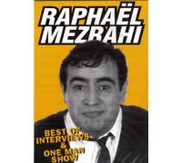 Raphaël Mezrahi : One Man Show + Best Of Interviews