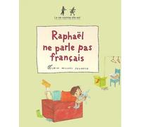 Raphaël ne parle pas français