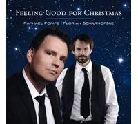 Raphael Pompe & Florian Scharnofske - Feeling Good for Christmas - Die Weihnachts CD
