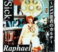 Raphael - Sick XXX Kanjyano Karute