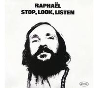 Raphael - Stop,Look,Listen