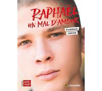 Raphaël, un mal d'amour