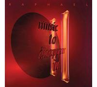 Raphael - Vol. 2-Music to Disappear in