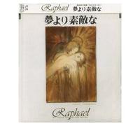 Raphael - Yumeyori Sutekina