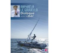 Raphaëla Le Gouvello - Dialogue Avec La Mer