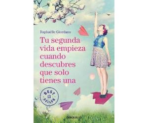 Raphaelle Giord Tu segunda vida empieza cuando descubres que solo tienes (Poche)