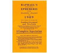 Raphael's Astronomical Ephemeris Of The Planets' Places: 1989