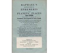 Raphael's Astronomical Ephemeris: With Tables Of Houses For London, Liverpool And New York: 1926