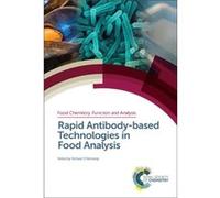 Rapid Antibodybased Technologies in Food Analysis Rapid Antibodybased Technologies in Food Analysis (Auteur)