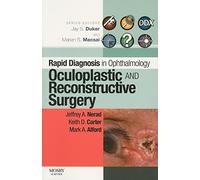 Rapid Diagnosis in Ophthalmology Series: Oculoplastic and Reconstructive Surgery