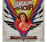 Bangalore Choir – Rapid Fire Succession: On Target Part II