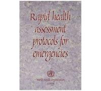 Rapid Health Assessment Protocols For Emergencies
