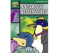 Rapid Stage 5 Set B: Antartcic Adventures (Series 1) (RAPID SERIES 1) Middleton, Haydn (Auteur)