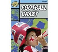 Rapid Stage 2 Set A: Football Crazy (Series 2): Series 2 Stage 1 Set (RAPID SERIES 2) Reid, Dee (Auteur)