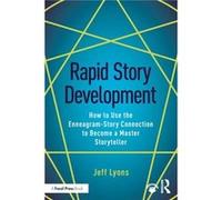 Rapid Story Development by Jeff Story editor Kensington Entertainment UCLA Extension Writers Program Stanford University Online Writers Studio Lyons Unknown (Auteur)