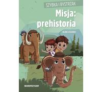 Rapide et intelligent. Mission : la préhistoire de Blanca Álvarez (Buch auf Polnisch)