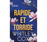 Rapide et Torride: La série des milliardaires