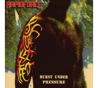 Rapidforce - Burst Under Pressure [Import]