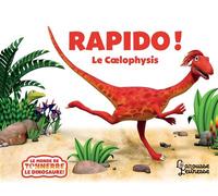 Rapido le Coelophysis - Peter Curtis - Larousse - cartonné - Document jeunesse