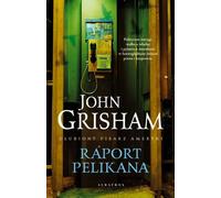 Raport Pelikana - John Grisham (livre en polonais)
