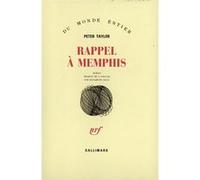 Rappel à Memphis Peter Taylor (Auteur), Elisabeth Gille (Traduction)