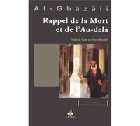 Rappel de la Mort et de l’Au-delà - Kitâb dhikr al-mawt wa mâ ba‘dahu - Muhammad Ibn Muhammad Abu Hamid L'imam Al-Ghazali - Albouraq - relié - Essai