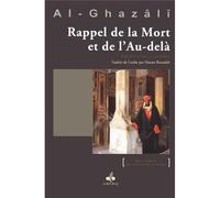 Rappel de la mort et de l'au-d - Muhammad Ibn Muhammad Abu Hamid L'imam Al-Ghazali - Albouraq - relié - Essai