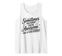 Rappel de Motivation « Sometimes You Forget You're Awesome » Débardeur