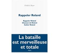 Rappeler Roland Cahier Roland - Frédéric Boyer - P.o.l. - broché - Roman