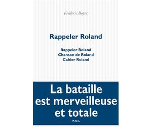 Rappeler Roland Cahier Roland - Frédéric Boyer - P.o.l. - broché - Roman