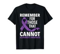 Rappelez-Vous pour Ceux Qui ne Peuvent Pas sensibiliser à la maladie d'Alzheimer T-Shirt