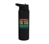 Rappelez-vous quand j'ai demandé votre avis ? Oui, moi non plus Stainless Steel Insulated Water Bottle