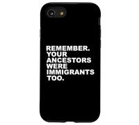 Rappelez-Vous Que Vos ancêtres étaient Aussi des Immigrants Coque pour iPhone SE (2020) / 7/8