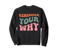 Rappelez-Vous Votre Objectif motivant et inspirant Sweatshirt