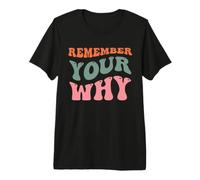 Rappelez-Vous Votre Objectif motivant et inspirant T-Shirt Haut de Gamme